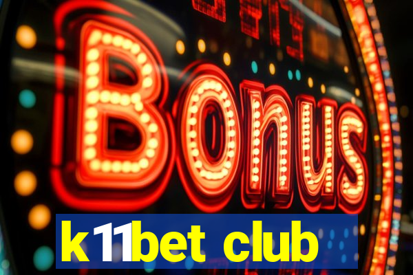 k11bet club